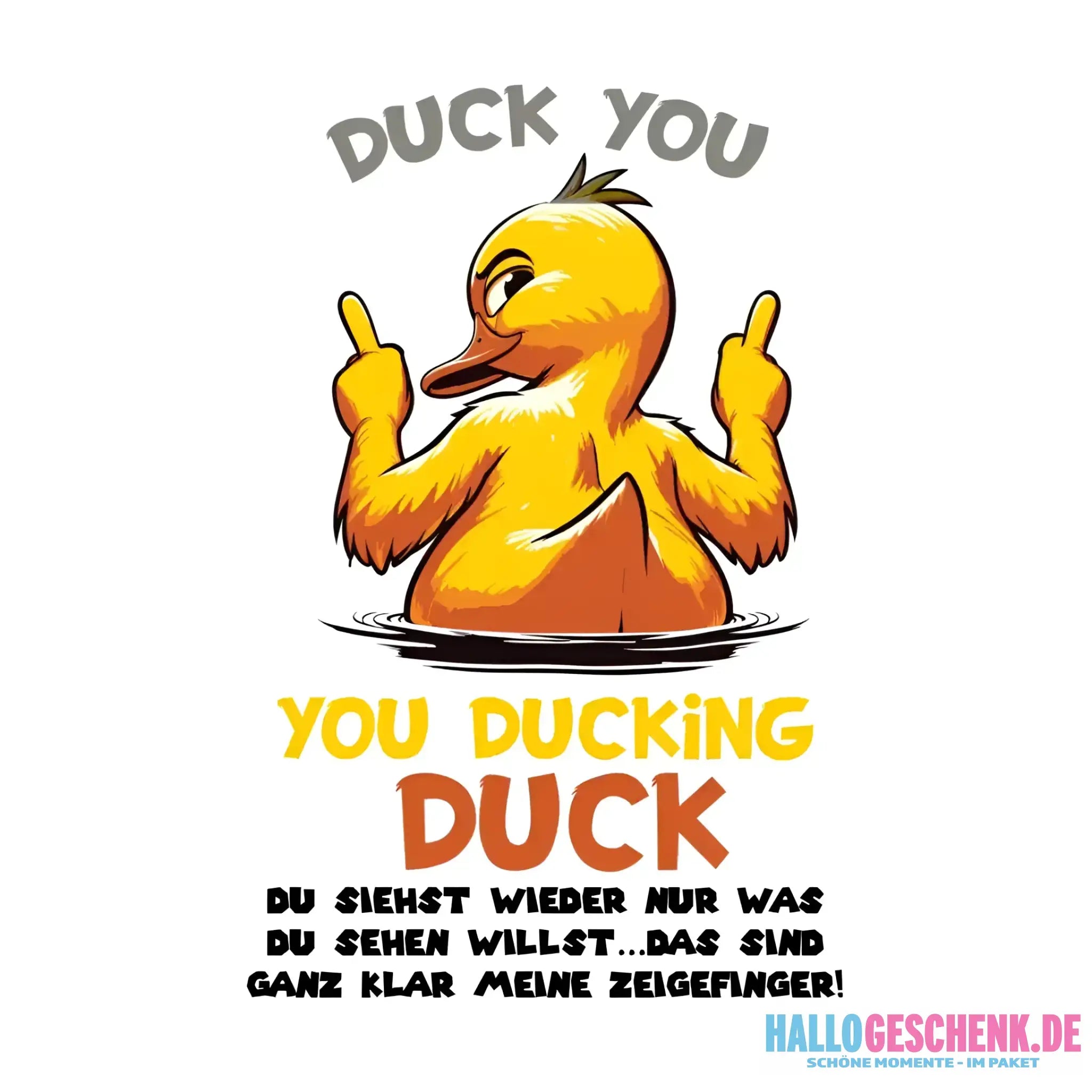 You ducking Duck • ENTE • STICKER 20x20 cm (Aufkleber) • personalisiert - White / OneSize / ausgestanzter Sticker 20x20