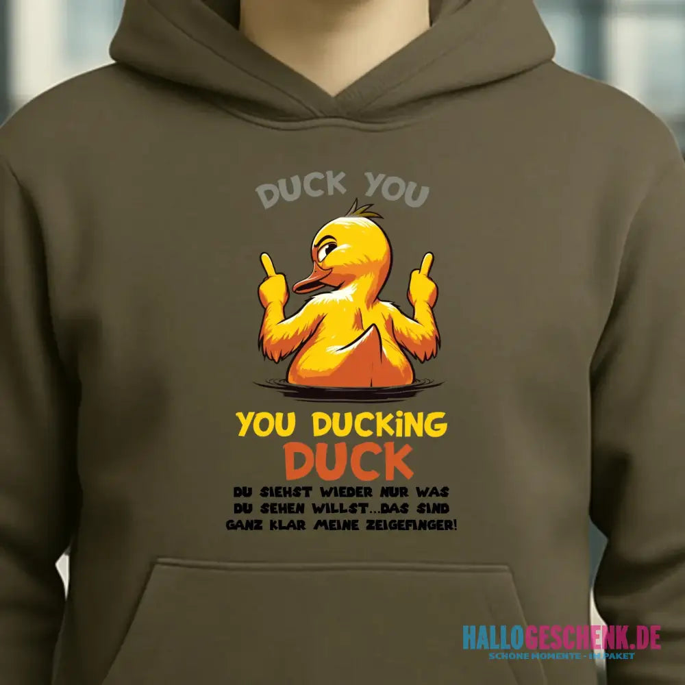 You ducking Duck • ENTE • Unisex Premium Hoodie XS-5XL aus Bio-Baumwolle für Damen & Herren • Exklusivdesign • personalisiert