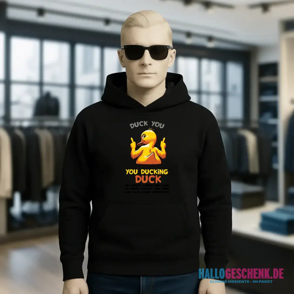 You ducking Duck • ENTE • Unisex Premium Hoodie XS-5XL aus Bio-Baumwolle für Damen & Herren • Exklusivdesign • personalisiert