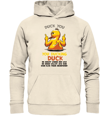 You ducking Duck • ENTE • Unisex Premium Hoodie XS - 5XL aus Bio - Baumwolle für Damen & Herren • Exklusivdesign • personalisiert - HalloGeschenk.de