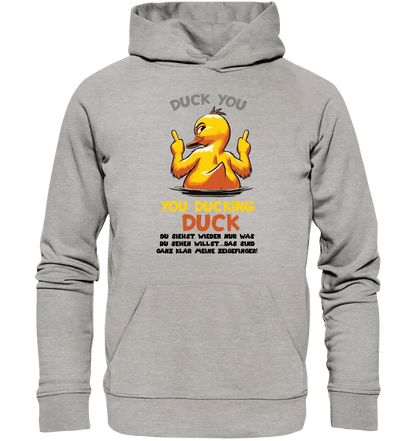 You ducking Duck • ENTE • Unisex Premium Hoodie XS - 5XL aus Bio - Baumwolle für Damen & Herren • Exklusivdesign • personalisiert von HalloGeschenk.de