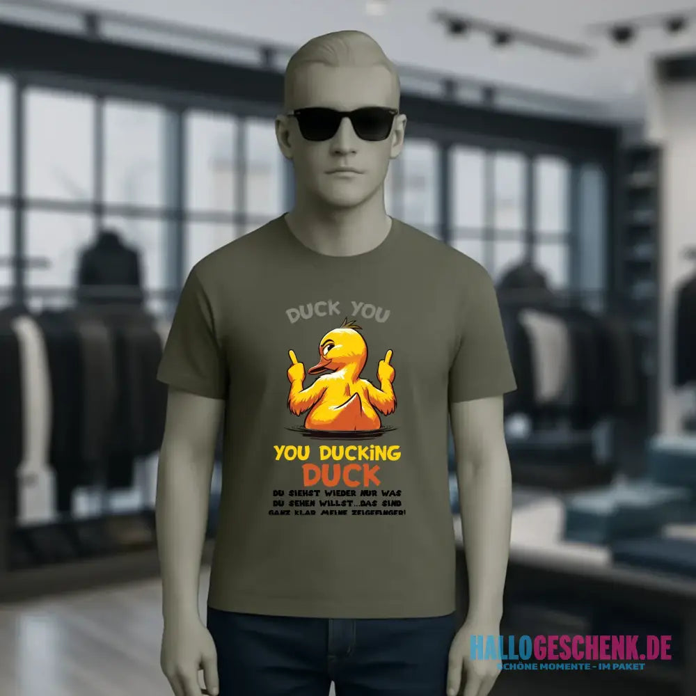 You ducking Duck • ENTE • Unisex Premium T-Shirt XS-5XL aus Bio-Baumwolle für Damen & Herren • Exklusivdesign • personalisiert