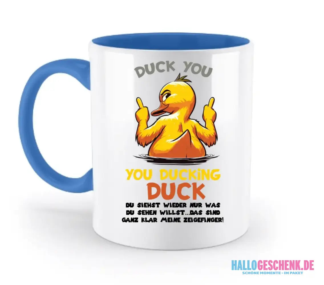 You ducking Duck • ENTE • zweifarbige Tasse • Exklusivdesign • personalisiert