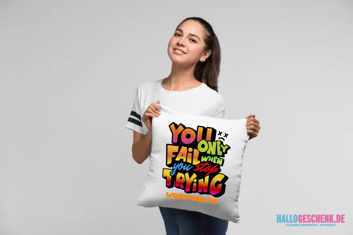 You only fail when + dein Wunschtext • Kissen 40x40 cm • personalisiert