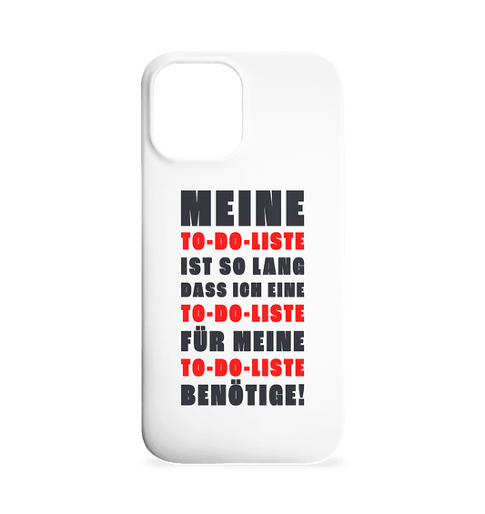 DIE TO DO LISTE - lustiges Motiv - Iphone 12 Max Handyhülle - HalloGeschenk.de