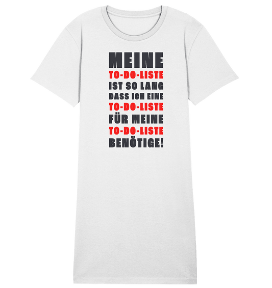 DIE TO DO LISTE - lustiges Motiv - Ladies Organic Shirt Dress - HalloGeschenk.de