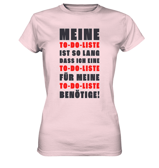DIE TO DO LISTE - lustiges Motiv - Ladies Premium Shirt - HalloGeschenk.de