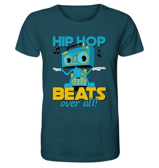 Hip Hop Beats over all! Motivprodukt - Organic Shirt - HalloGeschenk.de